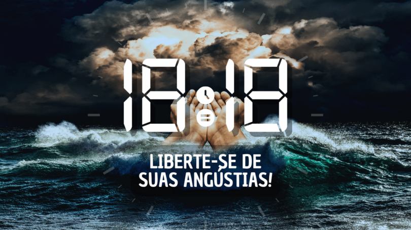 Hora igual 18:18 e texto "Liberte-se das suas angústias" aplicado por cima da foto de um mar, das núvens e das mãos de Deus.